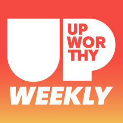 UPWORTHY WEEKLY